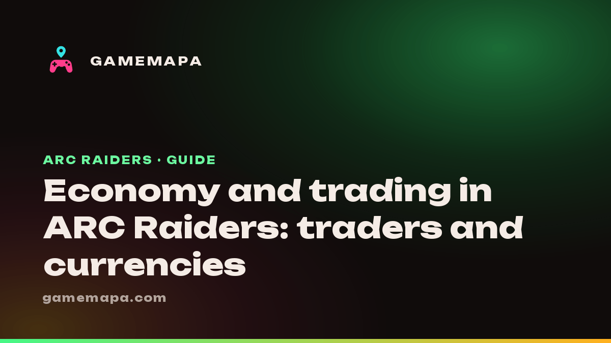 Economy and trading in ARC Raiders: traders and currencies