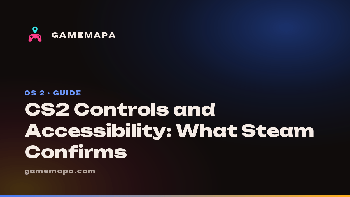 CS2 Controls and Accessibility: What Steam Confirms