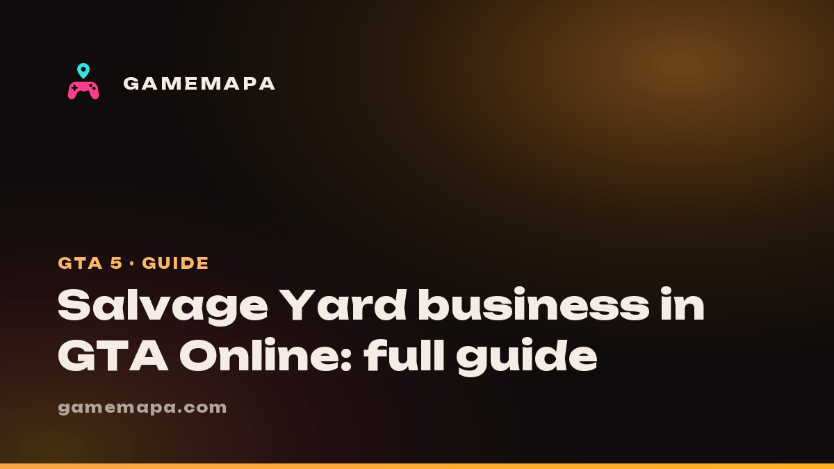Salvage Yard business in GTA Online: full guide