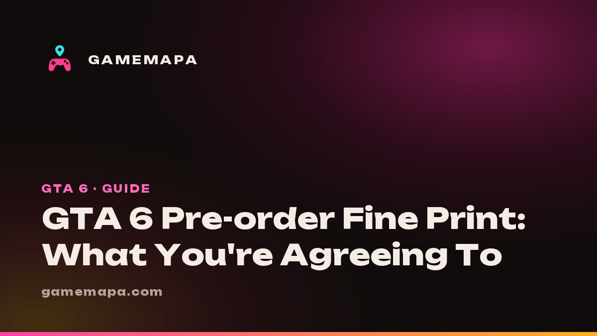 GTA 6 Pre-order Fine Print: What You're Agreeing To
