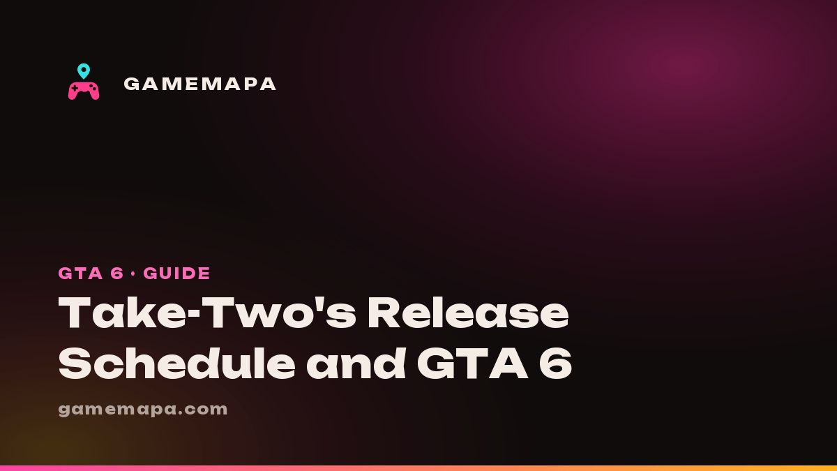 Take-Two's Release Schedule and GTA 6
