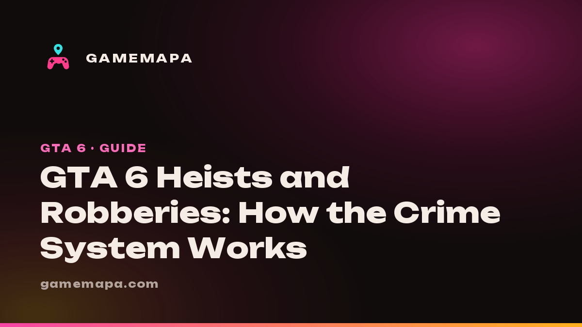 GTA 6 Heists and Robberies: How the Crime System Works