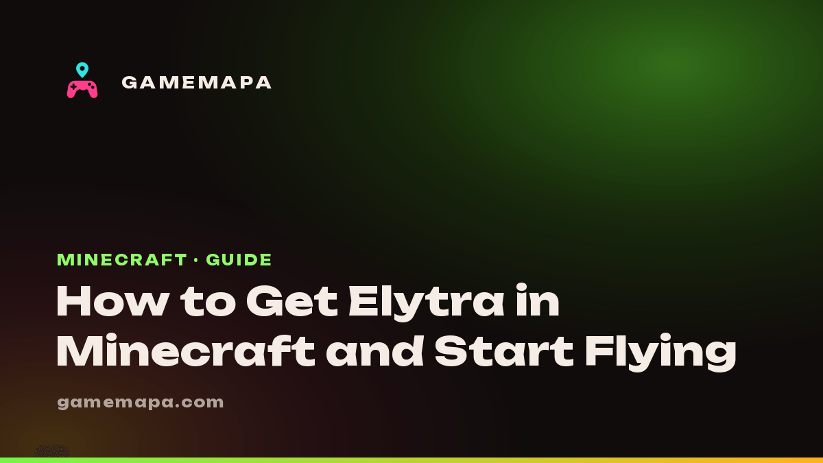 How to Get Elytra in Minecraft and Start Flying