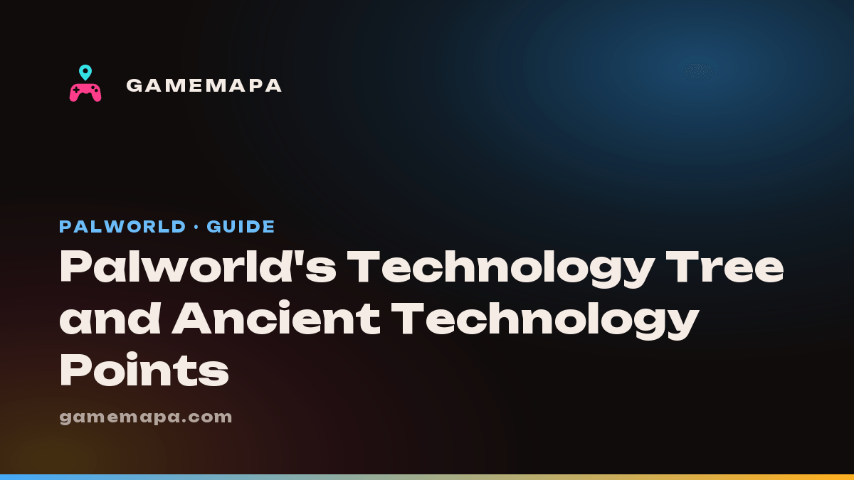 Palworld's Technology Tree and Ancient Technology Points