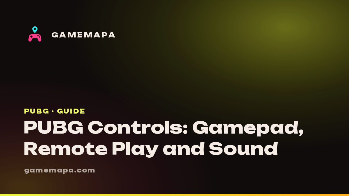 PUBG Controls: Gamepad, Remote Play and Sound