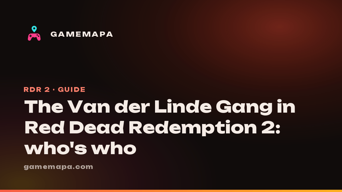 The Van der Linde Gang in Red Dead Redemption 2: who's who