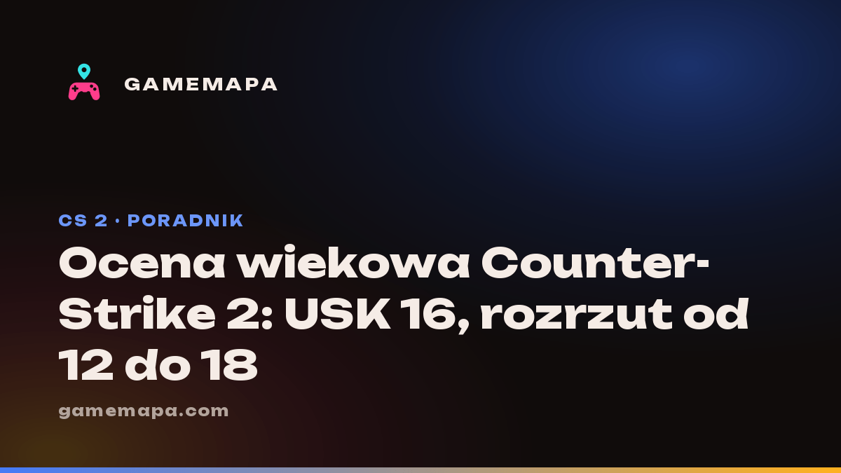 Ocena wiekowa Counter-Strike 2: USK 16, rozrzut od 12 do 18
