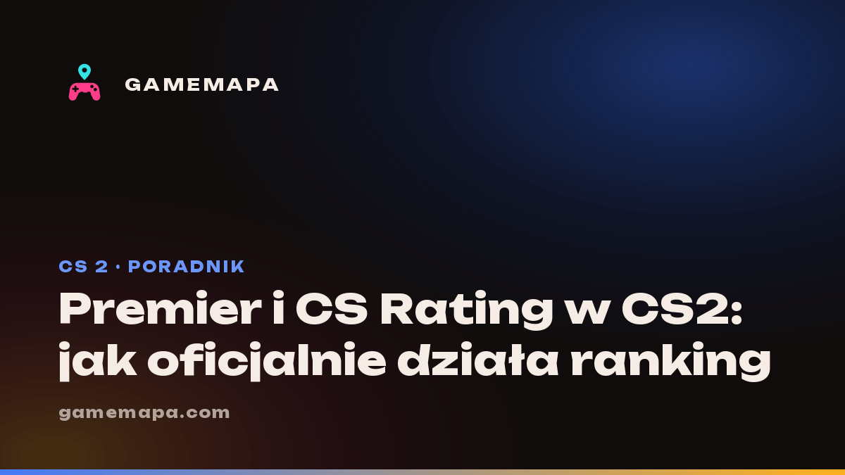 Premier i CS Rating w CS2: jak oficjalnie działa ranking