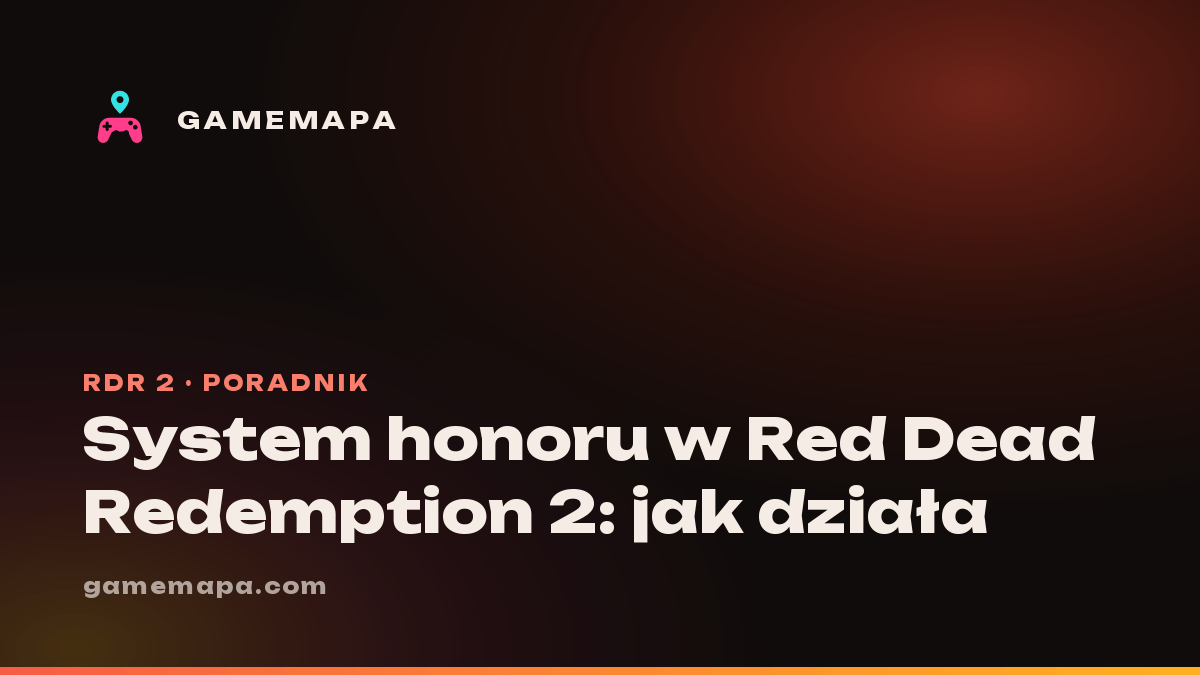 System honoru w Red Dead Redemption 2: jak działa