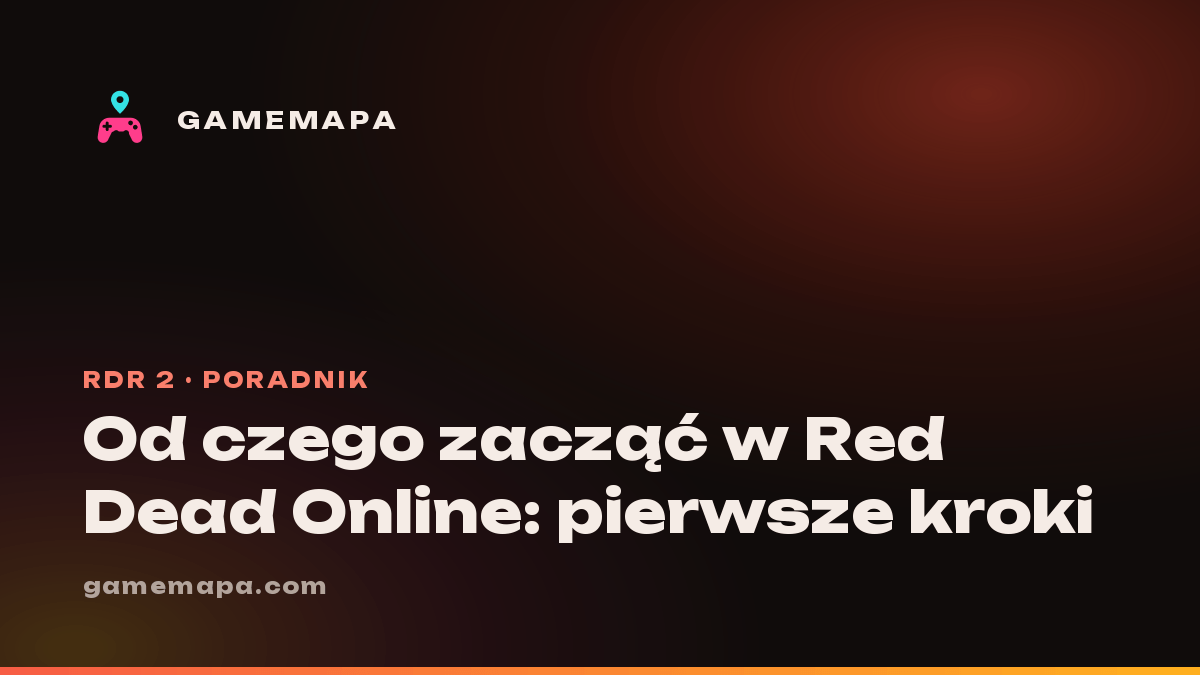 Od czego zacząć w Red Dead Online: pierwsze kroki