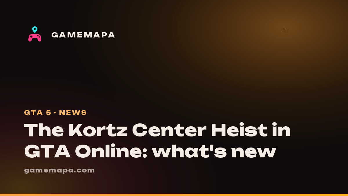The Kortz Center Heist in GTA Online: what's new