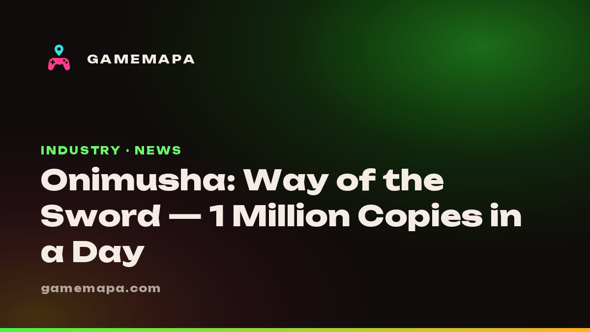 Onimusha: Way of the Sword — 1 Million Copies in a Day