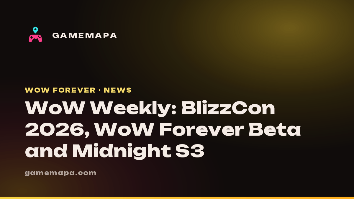 WoW Weekly: BlizzCon 2026, WoW Forever Beta and Midnight S3