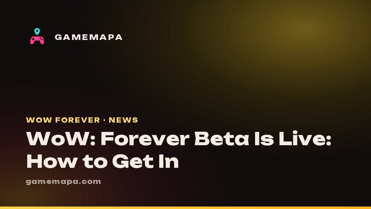 WoW: Forever Beta Is Live: How to Get In